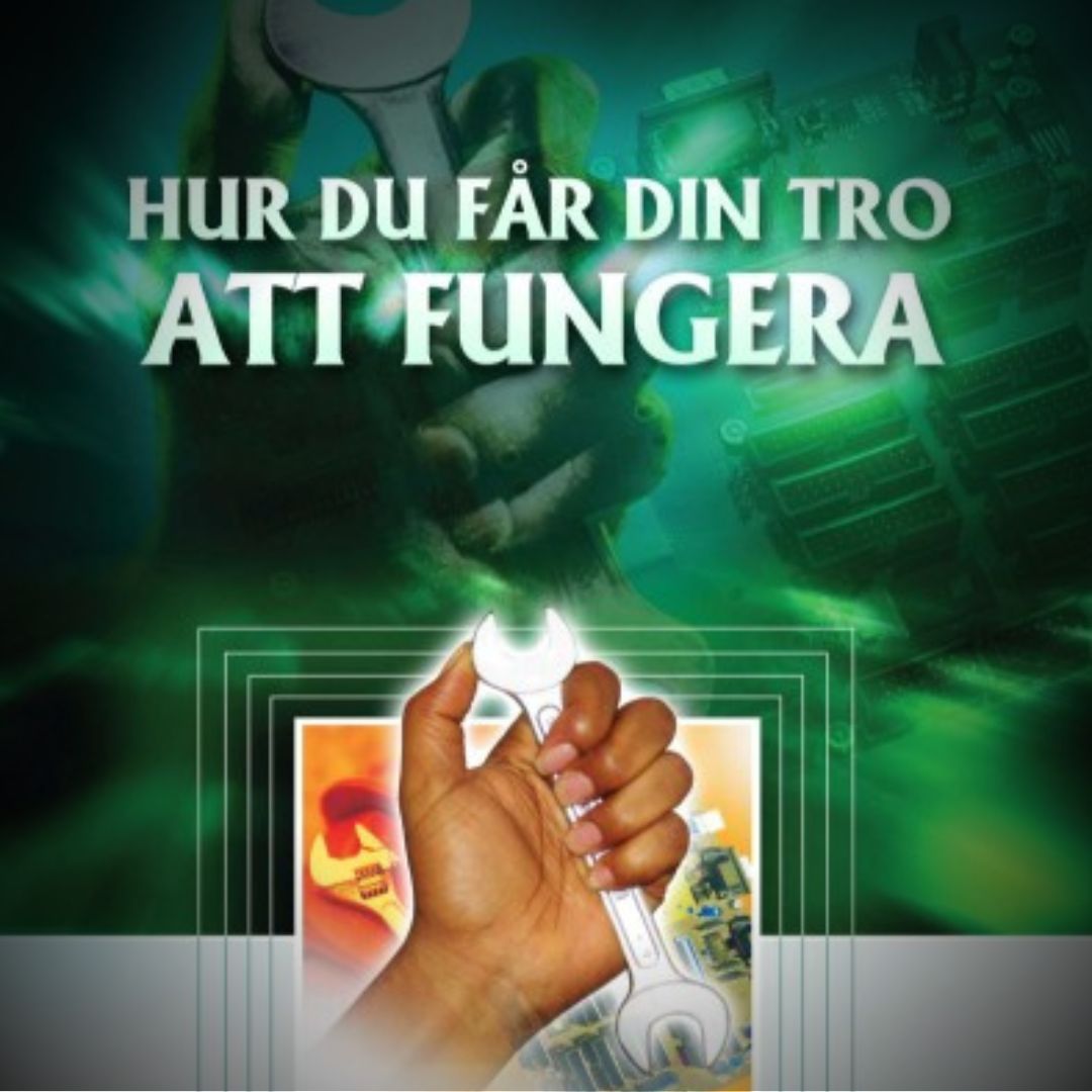Hur du får din tro att fungera