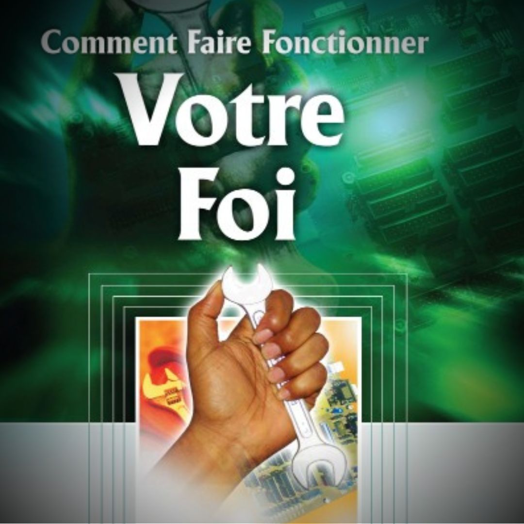 Comment Faire Fonctionner Votre Foi  - African French