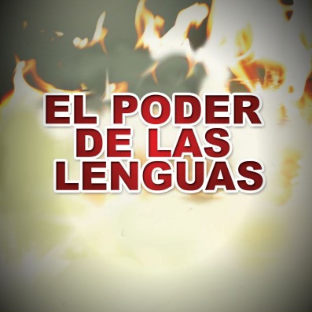EL PODER DE LAS LENGUAS