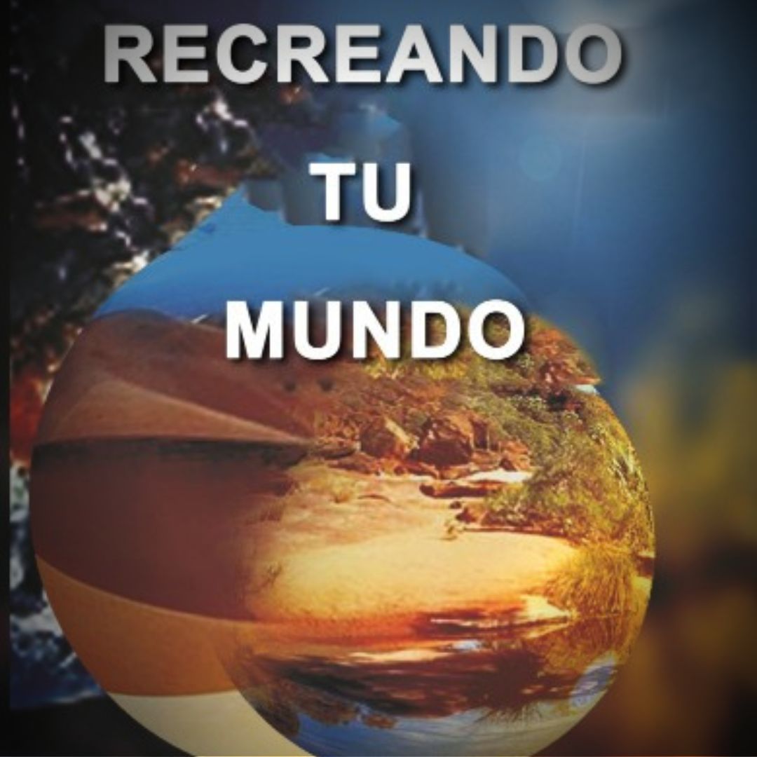 RECREANDO TU MUNDO - Spanish Cuba