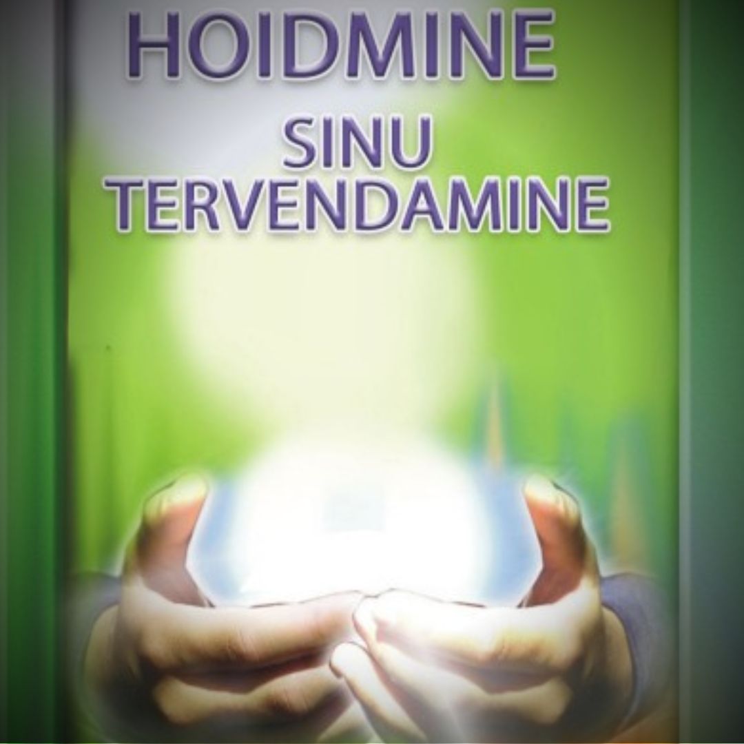 HOIDMINE SINU TERVENDAMINE