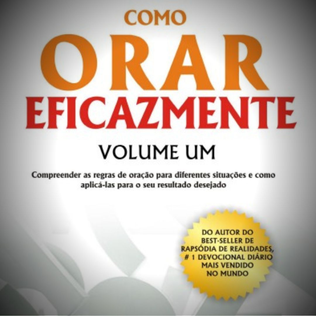 COMO ORAR EFICAZMENTE VOLUME UM