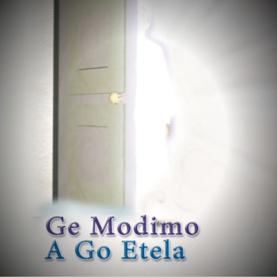 Ge Modimo A Go Etela